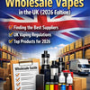 The Ultimate Guide to Wholesale Vapes in the UK (2026 Edition)